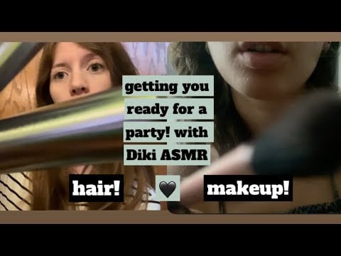 asmr doing your hair & makeup for a party! roleplay with @dikiASMRR