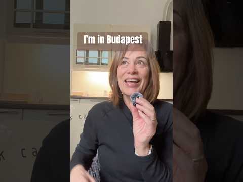 I’ve Arrived in Budapest