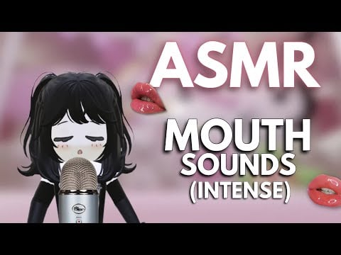 ASMR ROBLOX - INTENSE♡ MOUTH SOUNDS