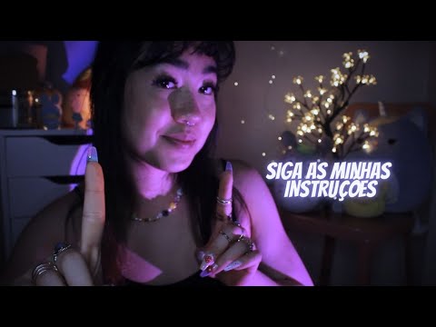 ASMR | Siga as Minhas INSTRUÇÕES (mas você pode FECHAR OS OLHOS na metade do vídeo)