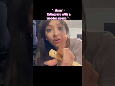 Eating you with a Wooden Spoon #asmr #mouthsounds