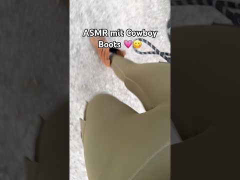 ASMR mit meinen coolen Cowboy Boots. 👢