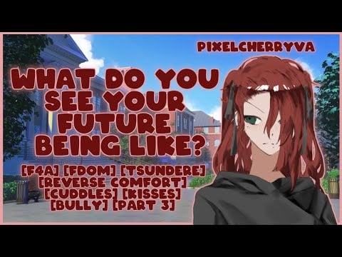 [F4A] Bully Is Protective Of You [FDom] [Tsundere] [Reverse Comfort] [Cuddles] [Kisses] [Part 3]