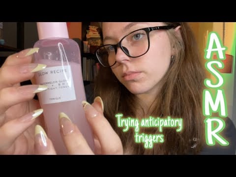 ASMR but it’s anticipatory 