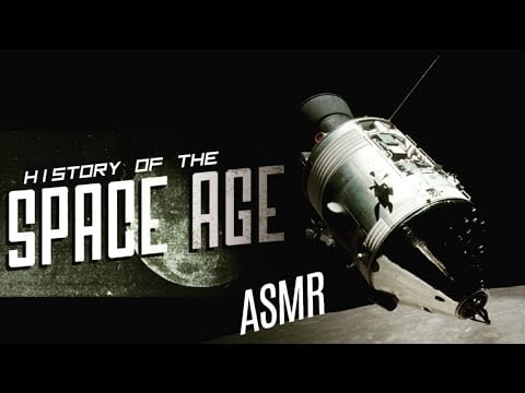 History of the Space Age: 1903 - 1986 | ASMR whisper