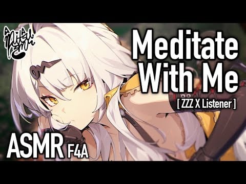 Meditation With Shifu Yixuan [F4A ASMR] [ZZZ X Listener] [Zenless Zone Zero Audio RP]