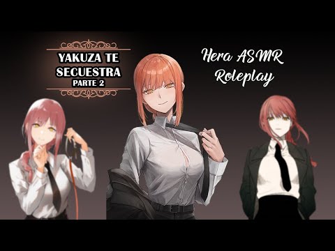 ASMR Chica 🧨📞Tu secues**** YAKUZA se enamora de ti  PARTE 2 📞🧨Hera ASMR Roleplay ⛔CENSURADO⛔