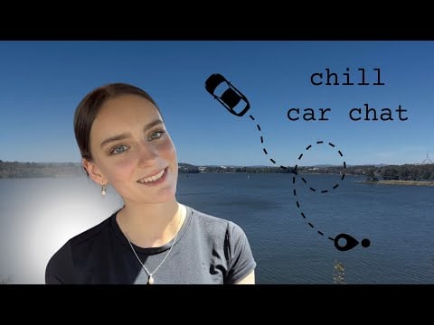 soft spoken ramble in my vroom vroom 🚗 ASMR