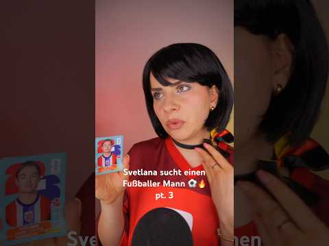 Svetlana sucht einen Fußballer Mann ⚽️🔥 pt. 3 #asmr #paninififa #fifaworldcup2026 #wm #fußball
