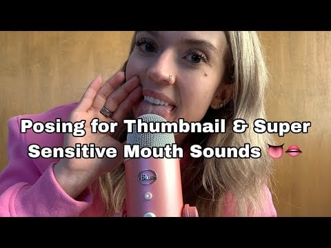 ASMR| ‘Pausing for Thumbnail’ Subtle Mouth Sounds & Close to Mic Mouth Sounds 
