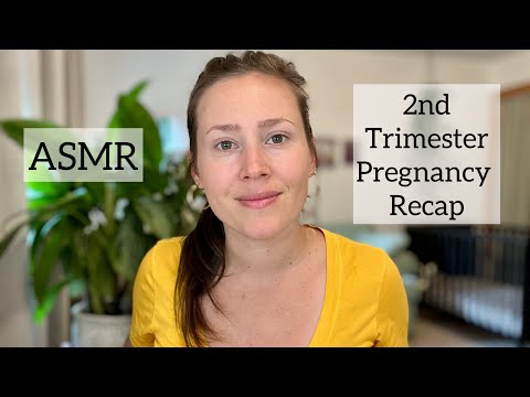 ASMR - 2nd Trimester Pregnancy Recap - Soft Spoken