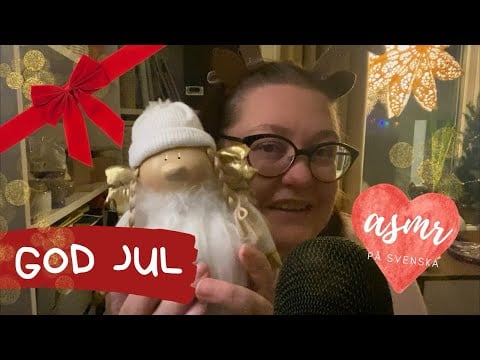 ASMR på svenska: God jul ❤️ Ramble och lite sköna ljud (mycket prassel)