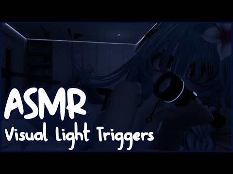 ASMR︱Visual Light Triggers 💡🥰