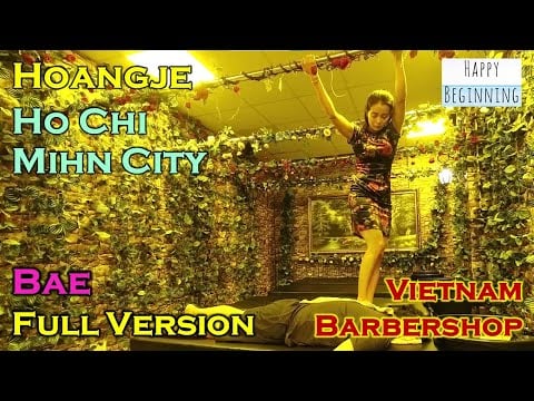 Vietnam Barber Shop BAE FULL VERSION - Hoangje (Ho Chi Mihn City, Vietnam)