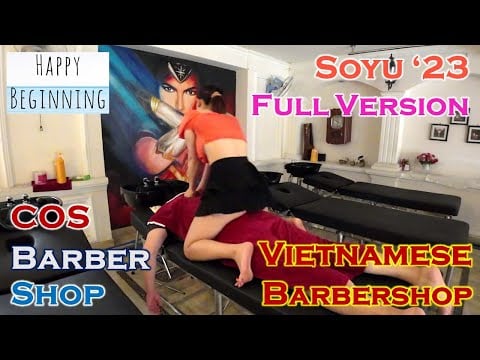 Vietnam Barber Shop SOYU 2023 - COS (Ho Chi Mihn City, Vietnam) FULL VERSION