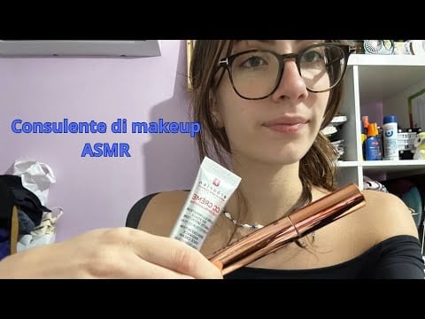 Consulente di Make Up ti Trucca 💄 | Roleplay ASMR