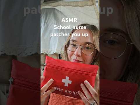 ASMR School Nurse Patches You Up #asmr #tingles