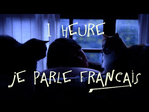 1 HEURE de parler FRANÇAIS pendant qu'il pleut dehors 🌧️