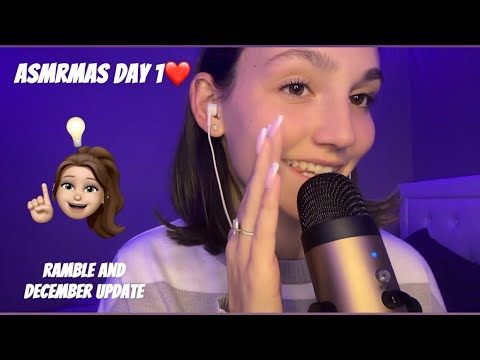 ASMR December Update and Ramble✨(ASMRMAS DAY1☺️)
