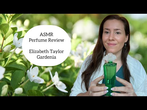 ASMR Perfume Review - Elizabeth Taylor Gardenia