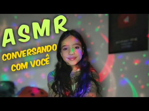 ASMR CONVERSANDO COM VOCÊS   Pensamentos Positivos