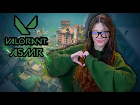 ASMR | VALORANT gaming with soft spoken rambles! (#14) ✨💚