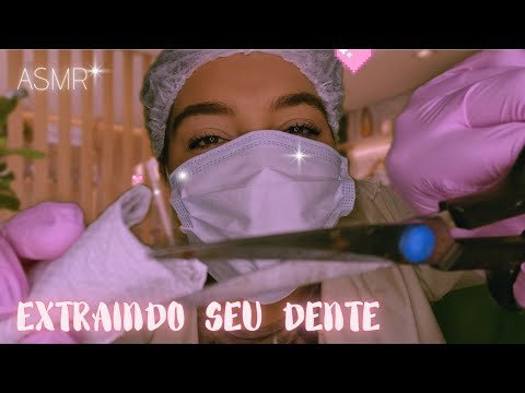 ASMR DENTISTA EXTRAINDO SEU DENTE 🦷😬