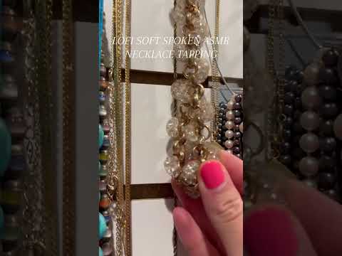 LOFI SOFT SPOKEN ASMR - Going through my mom’s jewelry ☺️ #asmr #lofi #lofiasmr #softspokenasmr