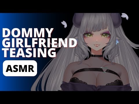 ASMR Girlfriend Makes You Flustered [F4A] [sweet] [shy listener] [dominant speaker] [SPICY]