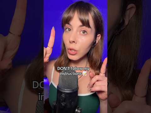 ASMR DON’T Follow my instructions 📝✨ #asmrshorts #tingles #asmrvideo #shortvideo #shortsfeed #short
