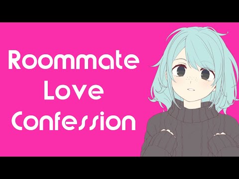 Roommate Confesses Her Feelings For You (ASMR Roleplay) [F4A]