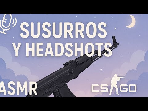 ASMR- gameplay csgo para dormir profundamente
