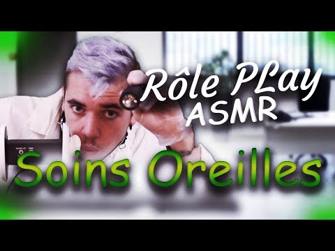 👂 ASMR : Rôle Play Docteur Soins des Oreilles 👂