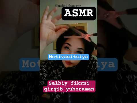 Asmr. Bu videodan sung uzingizga ishonchingiz ortadi #asmr #psixolog_maslahati #tinchlik