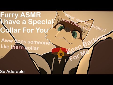 [Furry ASMR] I have a Special Collar for you, Dog version