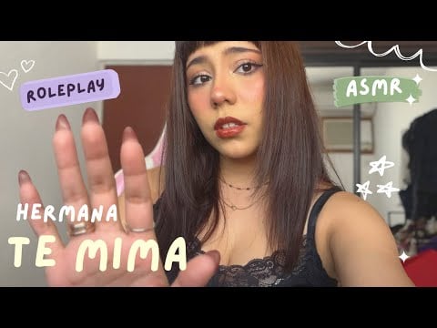 ASMR - HERMANA MAYOR TE MIMA/ ROLEPLAY