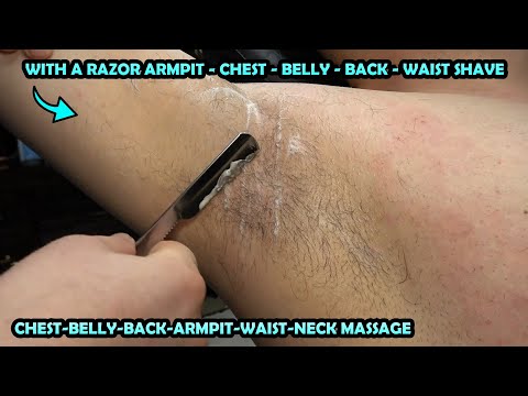 Shaving Armpits And Chest With Razor 💈 Deep Calming Male Grooming ASMR - Chest And Back Massage