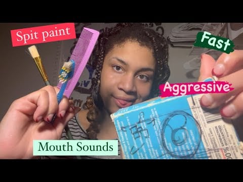 ASMR - Fast and Aggressive Spit Paint and Mouth Sounds (Samantha)