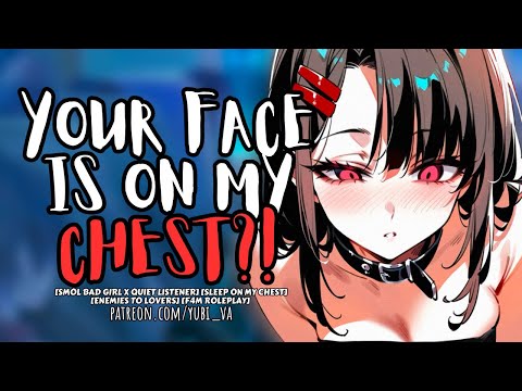 [F4M] Smol Bad Girl Lets You Rest On Her Chest and Secretly Likes It | ASMR Roleplay