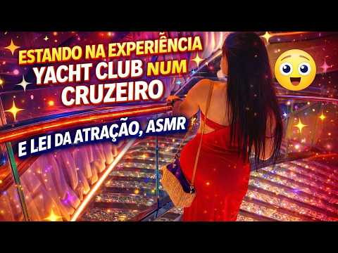 ASMR Lei da Atração no Cruzeiro ✨ Manifestando Sonhos no MSC Yacht Club 🌊 Tour pela Suite