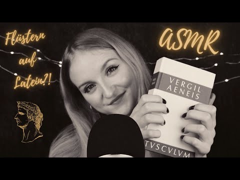 [ASMR] FLÜSTERN auf LATEIN?! 😬- Ich lese aus lateinischen Werken vor 🏛 (deutsch/german)