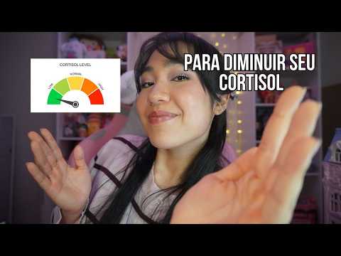 ASMR Rápido Para DIMINUIR Seu Nível de CORTISOL
