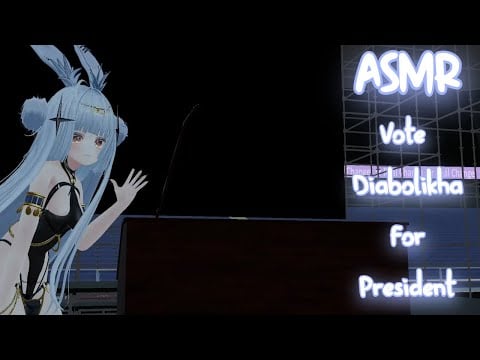 ASMR︱Vote Diabolikha For President