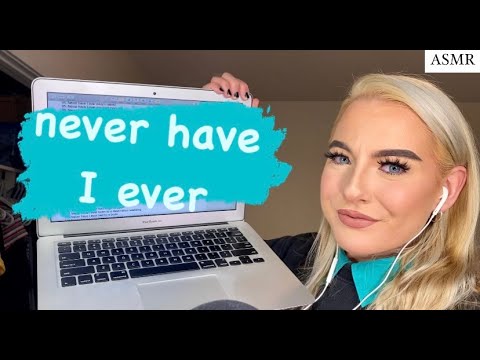 ASMR | never have I ever...