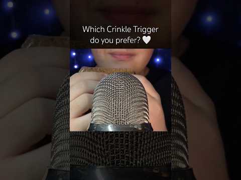 Which Crinkle Trigger do you prefer? #asmr
