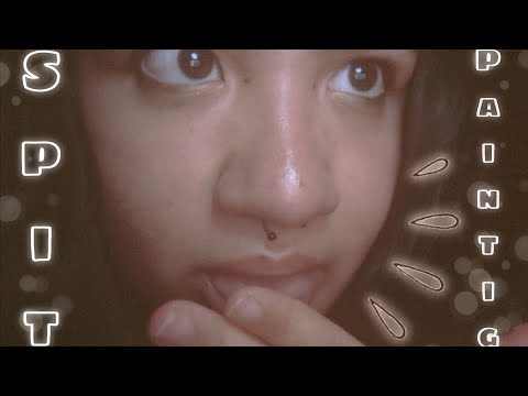 Asmr Spit Paintig | Pintando tu carita con babita 💦 (mouth sounds)