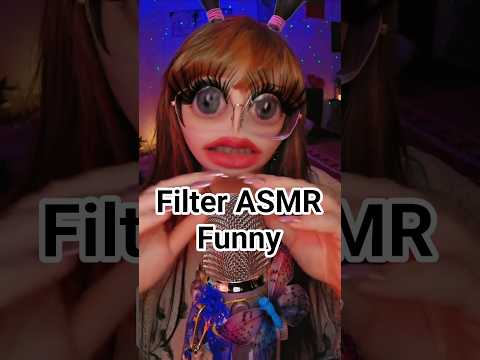 Filter Funny ASMR #asmrfunny #asmrvideo #asmrtist #asmrcommunity #asmrtriggers