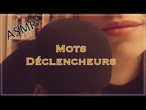 ASMR FRANÇAIS🌸 Mots Déclencheurs 💬