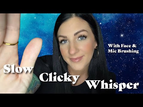 🔷🔹ASMR Slow Clicky Whisper Ramble With Mic & Face Brushing🔹🔷