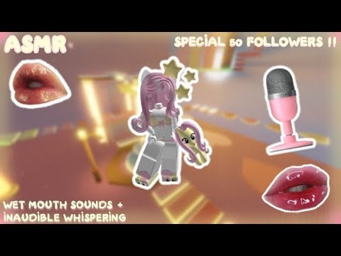 彡ROBLOX ASMR WET MOUTH SOUNDS  + INAUDIBLE WHISPERING  SPECIAL 50 FOLLOWERS! (PART 1 ) ୧ 🎀🍓💗